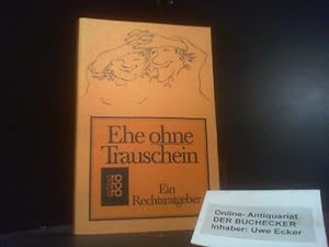 Ehe ohne Trauschein : e. Rechtsratgeber. Toni Ihara ; Ralph Warner. [Jurist. Bearb.: Manfred Deli...