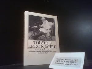 Seller image for Tolstojs letzte Jahre. [Lev N. Tolstoj]. Texte ausgew. u. bers. von Gisela Drohla / Insel-Taschenbuch ; 1040 for sale by Der Buchecker