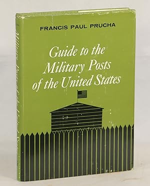 Bild des Verkufers fr A Guide to the Military Posts of the United States 1789-1895 zum Verkauf von Evening Star Books, ABAA/ILAB