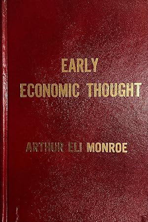 Early Economic Thought: Selections from Economic Literature Prior to Adam Smith