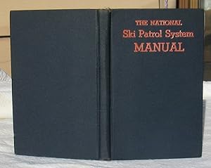 The National Ski Patrol System Manual -- 1941 FIRST EDITION