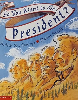 Seller image for So You Want to be President? for sale by The Book House, Inc.  - St. Louis