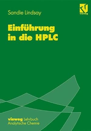 Seller image for Einfhrung in die HPLC. Vieweg Lehrbuch Analytische Chemie. for sale by Antiquariat Thomas Haker GmbH & Co. KG