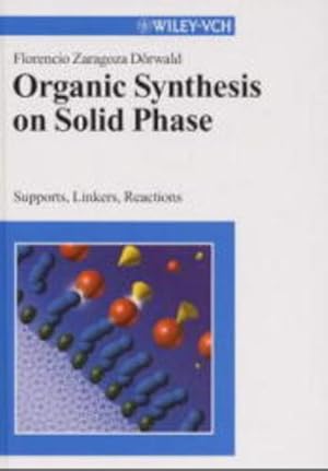 Organic Synthesis on Solid Phase: Supports, Linkers, Reactions.