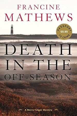 Seller image for Death in the Off-Season (A Merry Folger Nantucket Mystery) by Mathews, Francine [Paperback ] for sale by booksXpress