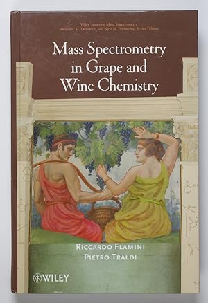 Bild des Verkufers fr Mass Spectrometry in Grape and Wine Chemistry (Wiley-Interscience Series on Mass Spectrometry) zum Verkauf von Buchkanzlei