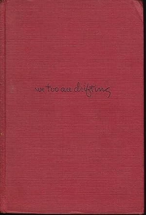 Seller image for We Too Are Drifting for sale by Whitledge Books
