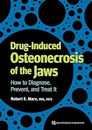 Seller image for Drug-Induced Osteonecrosis of the Jaws: How to Diagnose, Prevent, and Treat It [Soft Cover ] for sale by booksXpress