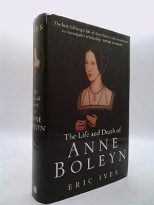 Seller image for The Life and Death of Anne Boleyn for sale by ThriftBooksVintage