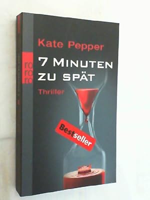 Seller image for 7 Minuten zu spt : Thriller. for sale by Versandantiquariat Christian Back
