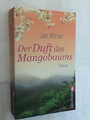Bild des Verkufers fr Der Duft des Mangobaums : Roman. zum Verkauf von Versandantiquariat Christian Back