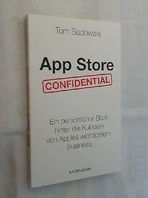 App Store Confidential : ein persönlicher Blick hinter die Kulissen von Apples wichtigstem Business.
