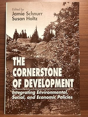 Immagine del venditore per The Cornerstone of Development: Integrating Environmental, Social, and Economic Policies venduto da Rosario Beach Rare Books