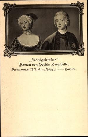 Ansichtskarte / Postkarte Königskinder, Roman von Sophie Hoechstetter, Jugendgeschichte Friedrich...