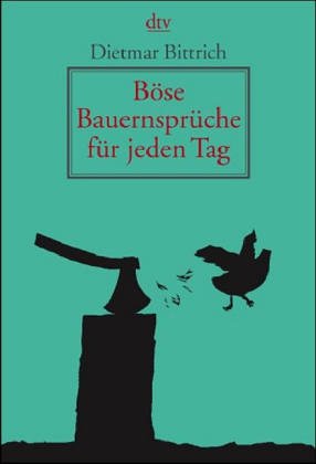 Image du vendeur pour Böse Bauernsprüche für jeden Tag mis en vente par Gabis Bücherlager