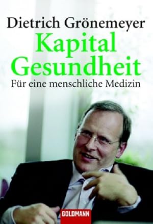 Seller image for Kapital Gesundheit: Fr eine menschliche Medizin for sale by Gabis Bcherlager