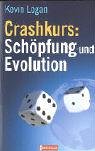 Imagen del vendedor de Crashkurs: Schpfung und Evolution a la venta por Gabis Bcherlager