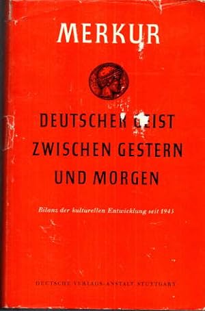 Seller image for Deutscher Geist zwischen gestern und morgen. Bilanz der kulturellen Entwicklung seit 1945. for sale by Leonardu