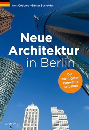 Bild des Verkufers fr Neue Architektur in Berlin: Die wichtigsten Bauwerke seit 1989 zum Verkauf von buchlando-buchankauf