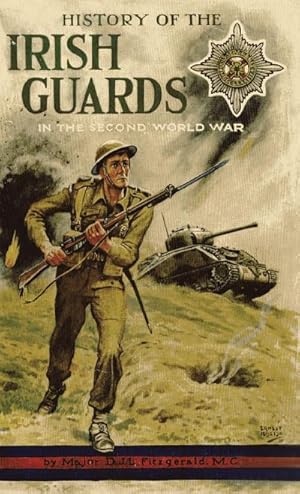 Seller image for HISTORY OF THE IRISH GUARDS IN THE SECOND WORLD WAR for sale by AHA-BUCH GmbH