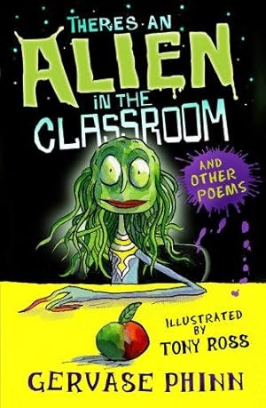 Bild des Verkufers fr There's an Alien in the Classroom - and Other Poems zum Verkauf von WeBuyBooks