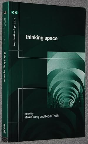 Thinking Space (Critical geographies ; 9)