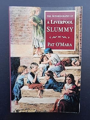 Seller image for THE AUTOBIOGRAPHY OF A LIVERPOOL SLUMMY. for sale by J. R. Young