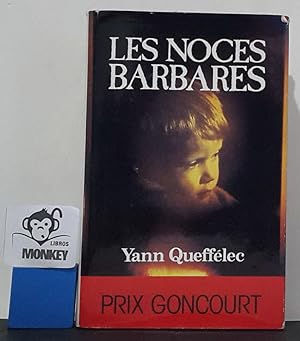 Image du vendeur pour Les noces barbares mis en vente par MONKEY LIBROS