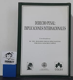 Imagen del vendedor de Derecho Penal: Implicaciones internacionales a la venta por MONKEY LIBROS