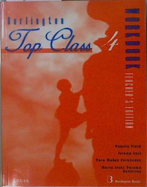 Imagen del vendedor de Top Class 4 WorkBook Teacher s edition L.O.G.S.E. a la venta por Almacen de los Libros Olvidados