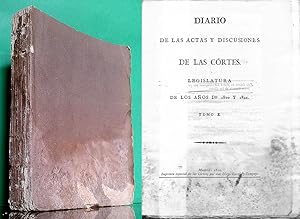 Diario de las Actas y Discusiones de las Córtes. Legislatura de los Anos de 1820 y 1821. Tomo X. ...