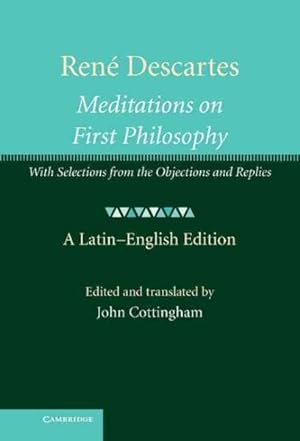 Seller image for Meditations on First Philosophy : With Selections from the Objections and Replies -Language: Latin for sale by GreatBookPrices