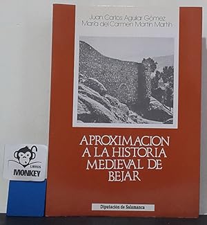 Bild des Verkufers fr Aproximacin a la historia medieval de Bjar zum Verkauf von MONKEY LIBROS