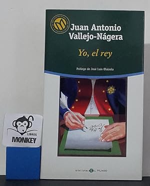 Seller image for Yo, el rey for sale by MONKEY LIBROS