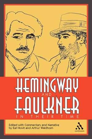 Seller image for Hemingway And Faulkner In Their Time for sale by GreatBookPrices