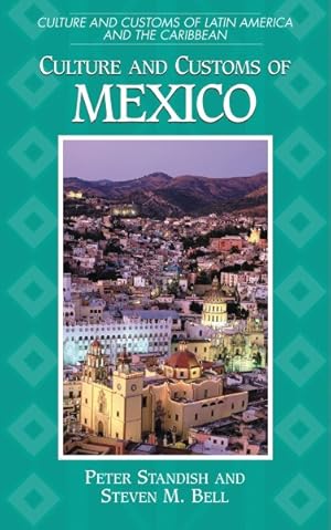 Imagen del vendedor de Culture and Customs of Mexico a la venta por GreatBookPrices