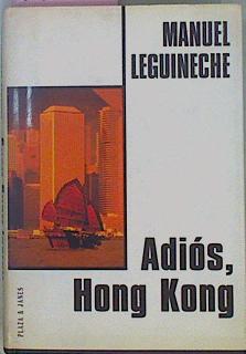 Imagen del vendedor de Adios Hong Kong a la venta por Almacen de los Libros Olvidados