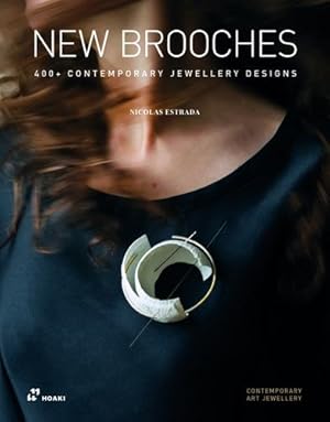 Image du vendeur pour New Brooches: 400+ Contemporary Jewellery Designs [Paperback ] mis en vente par booksXpress