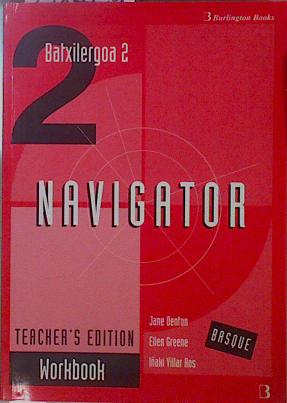 Immagine del venditore per Navigator Batxilergoa 2 Workbook teacher s edition venduto da Almacen de los Libros Olvidados
