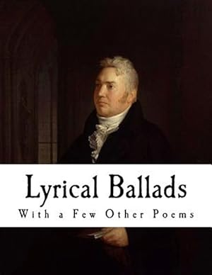 Seller image for Lyrical Ballads : With a Few Other Poems for sale by GreatBookPrices