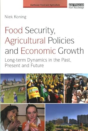 Seller image for Food Security, Agricultural Policies and Economic Growth : Long-term Dynamics in the Past, Present and Future for sale by GreatBookPrices