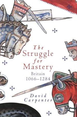 Immagine del venditore per Struggle for Mastery : Britain, 1066-1284 venduto da GreatBookPrices
