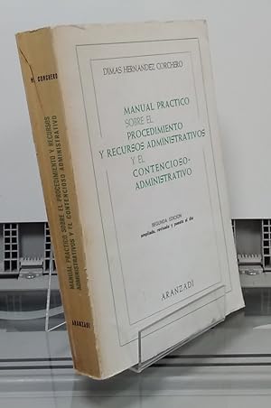 Bild des Verkufers fr Manual prctico sobre el procedimiento y recursos admiistrativos y el contencioso-administrativo (segunda ediicin, ampliada y revisada y puesta al da) zum Verkauf von Librera Dilogo