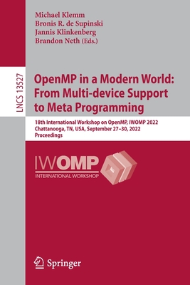 Seller image for Openmp in a Modern World: From Multi-Device Support to Meta Programming: 18th International Workshop on Openmp, Iwomp 2022, Chattanooga, Tn, Usa, Sept (Paperback or Softback) for sale by BargainBookStores