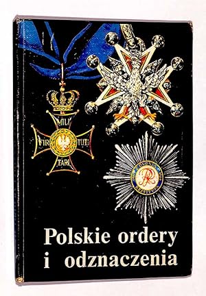 Seller image for Polskie ordery i odznaczenia. for sale by Librairie Lettres Slaves - Francis