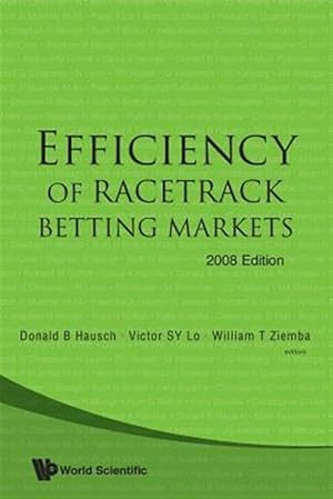 Seller image for Efficiency of Racetrack Betting Markets, 2008 Edition for sale by GreatBookPrices