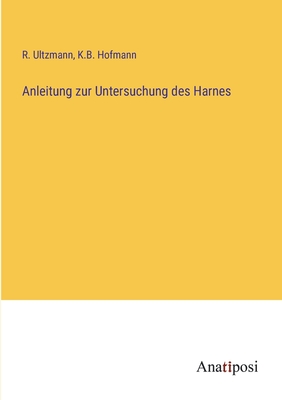 Imagen del vendedor de Anleitung zur Untersuchung des Harnes (Paperback or Softback) a la venta por BargainBookStores