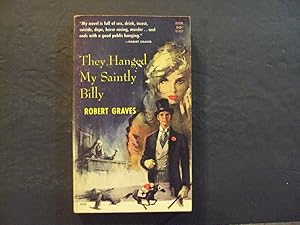 Seller image for They Hanged My Saintly Billy pb Robert Graves 1st Avon Books Print 1957 for sale by Joseph M Zunno