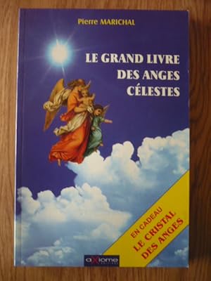 Bild des Verkufers fr Le grand livre des anges clestes zum Verkauf von D'un livre  l'autre