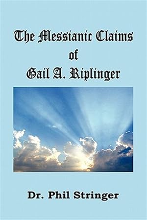 Bild des Verkufers fr Messianic Claims of Gail A. Riplinger zum Verkauf von GreatBookPrices